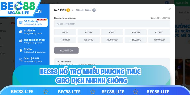 BEC88 hỗ trợ nhiều phương thức giao dịch nhanh chóng