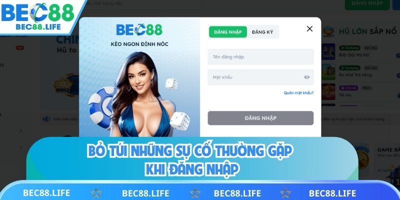 Bỏ túi những sự cố thường gặp khi đăng nhập