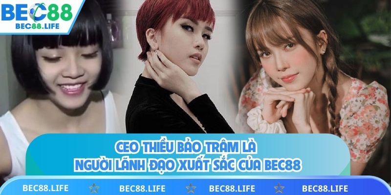 CEO Thiều Bảo Trâm là người lãnh đạo xuất sắc của BEC88