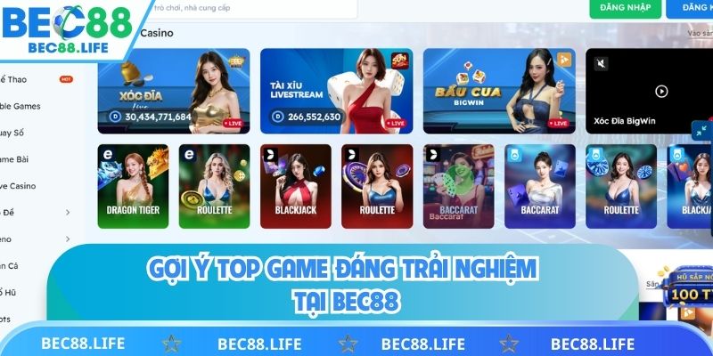 Gợi ý top game đáng trải nghiệm tại BEC88