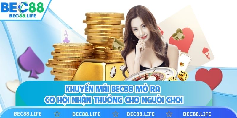 Khuyến mãi ngập tràn cùng nhà cái Bec88