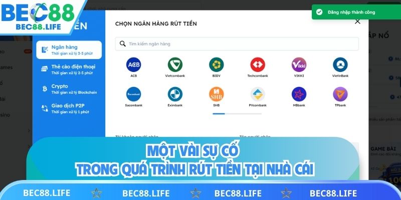 Một vài sự cố trong quá trình rút tiền tại nhà cái