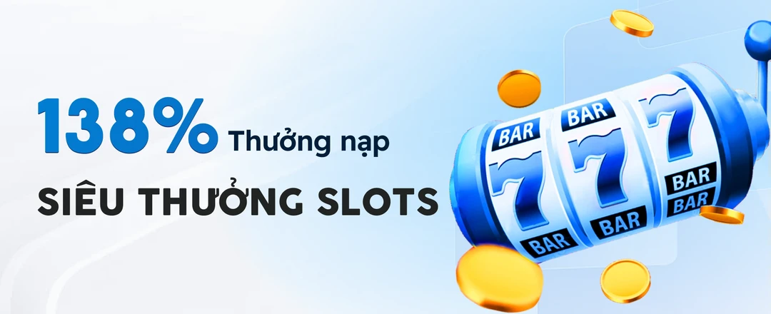 Slot thưởng nạp 138%